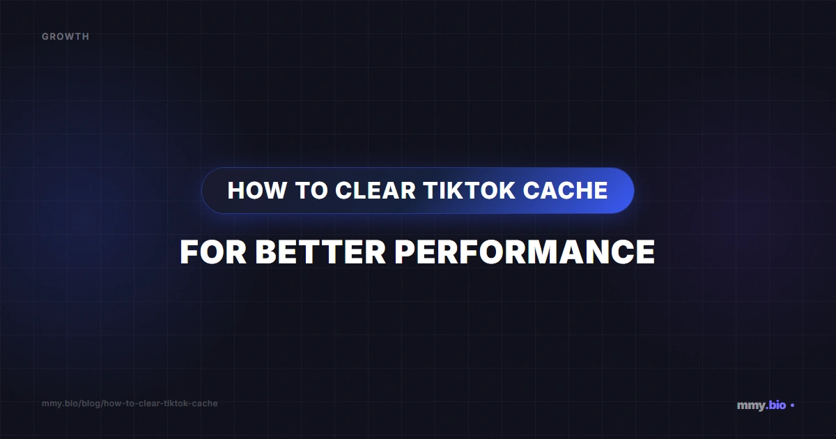 How to Clear TikTok Cache for Better Performance