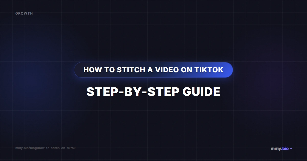 How to Stitch a Video on TikTok: Step-by-Step Guide