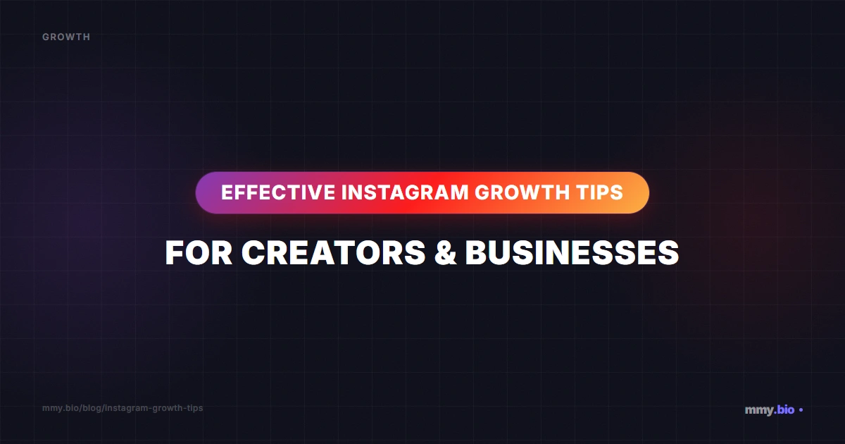 Effective Instagram Growth Tips for Creators & Businesses
