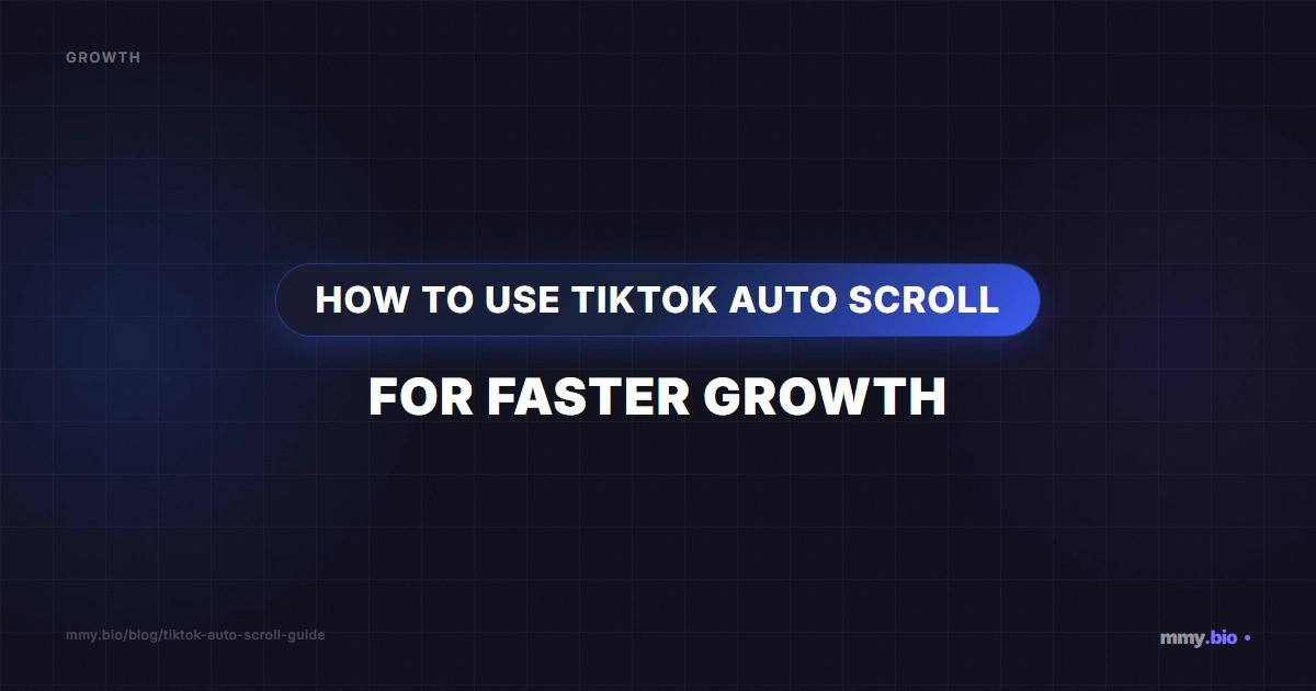 How to Use TikTok Auto Scroll for Faster Growth