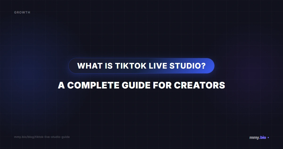 What Is TikTok LIVE Studio? A Complete Guide for Creators