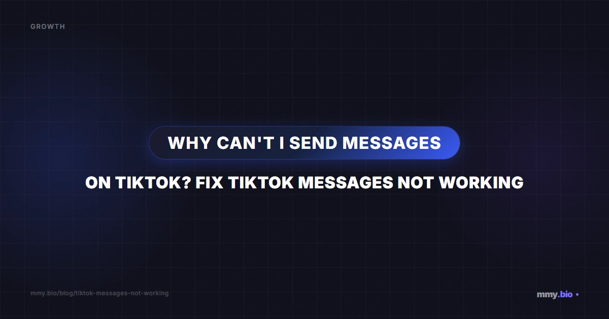 Why Can't I Send Messages on TikTok? Fix TikTok Messages Not Working