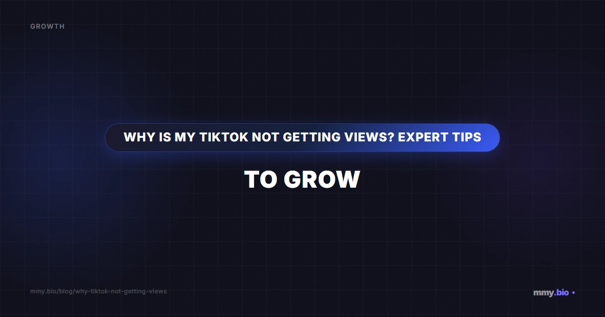 Why Is My TikTok Not Getting Views? Expert Tips to Grow